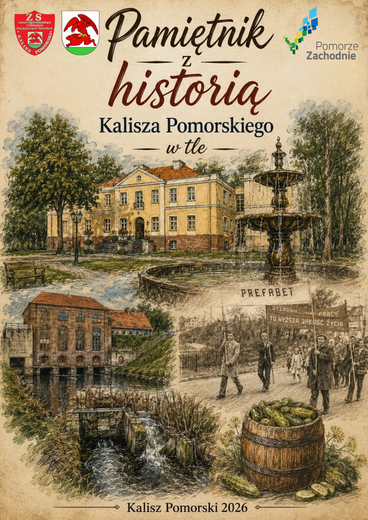 &bdquo;Pamiętnik z historią Kalisza Pomorskiego w tle&rdquo; &ndash; wyjątkowa podr&oacute;ż do naszej przeszłości!