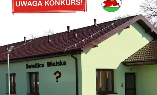 Zdjęcie do PLEBISCYT NA OFICJALNĄ NAZWĘ ŚWIETLICY WIEJSKIEJ NA OSIEDLU CYBOWO
