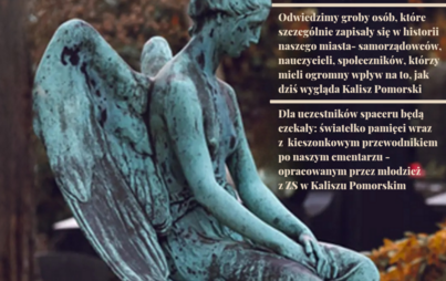 Zdjęcie do Wyjątkowy spacer pamięci po Cmentarzu Komunalnym w Kaliszu Pomorskim